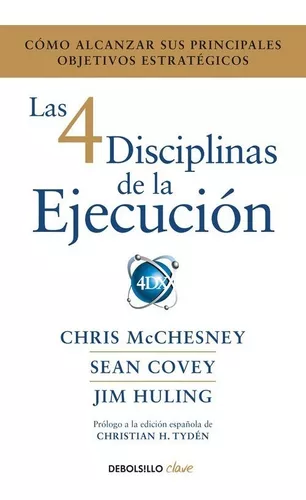 Las 4 Disciplinas de la Ejecución